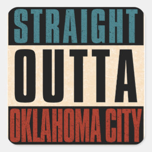 Straight Outta Oklahoma City Oklahoma OK Quadratischer Aufkleber