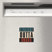 Straight Outta Omaha Nebraska NE Magnet (In Situ (Geschirrspüler))