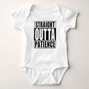 Straight Outta Patience Baby Strampler