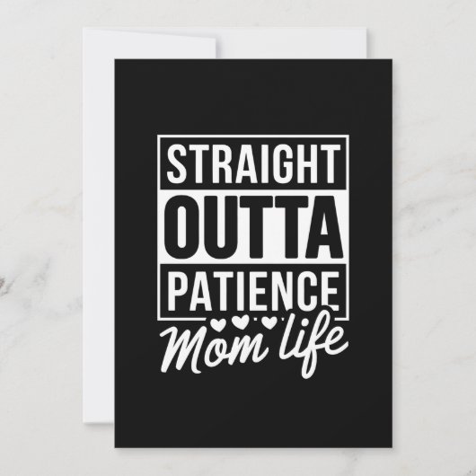 Straight Outta Patience - Mama Life Einladung (Vorderseite)