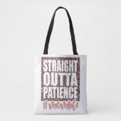 Straight Outta Patience Momlife Tasche (Vorderseite)