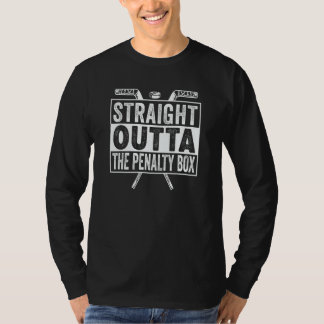 Straight Outta Penalty Box for Ice Hockey Player T-Shirt
