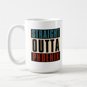 Straight Outta Phoenix Arizona AZ USA Kaffeetasse