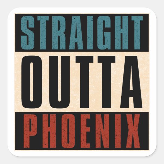Straight Outta Phoenix Arizona AZ USA Quadratischer Aufkleber (Vorderseite)
