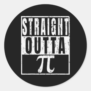 Straight Outta Pi - Pi Day Funny Gift Runder Aufkleber