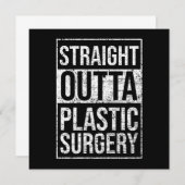 Straight Outta Plastic Surgery Cosmetic Surgeon Gi Einladung (Vorne/Hinten)