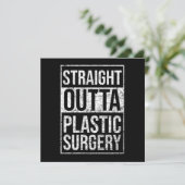 Straight Outta Plastic Surgery Cosmetic Surgeon Gi Einladung (Stehend Vorderseite)