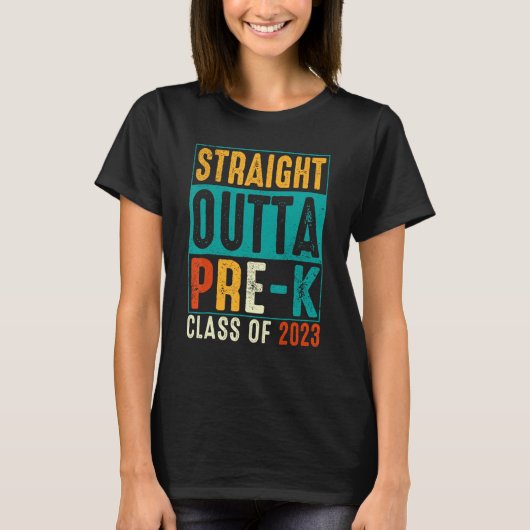 Straight Outta Pre K Preschool Graduation T-Shirt (Vorderseite)