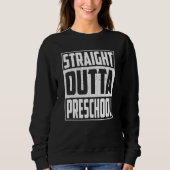 Straight Outta Preschool School Graduation Kids Gi Sweatshirt (Vorderseite)
