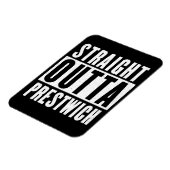 Straight Outta Prestwich Magnet (Linke Seite)