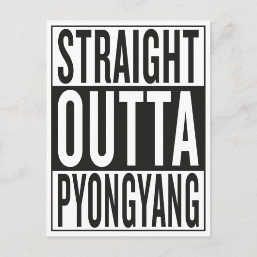 straight outta Pyongyang Postkarte (Vorderseite)