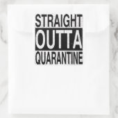 Straight Outta Quarantine für alle unter Quarantän Quadratischer Aufkleber (Tasche)