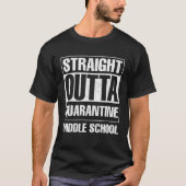 Straight Outta Quarantine - Middle School T-Shirt (Vorderseite)