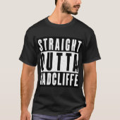 Straight Outta Radcliffe T-Shirt (Vorderseite)