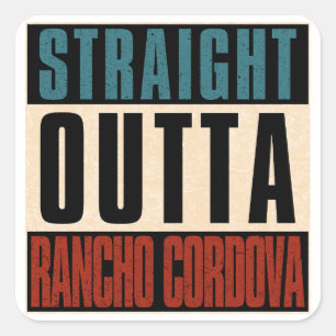 Straight Outta Rancho Cordova California CA Quadratischer Aufkleber