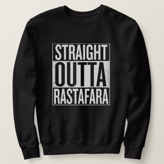Straight outta Rastafara Rasta Reggae Sweater Sweatshirt (Design vorne)
