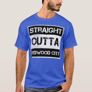 Straight Outta Redwood City California Vintag T-Shirt