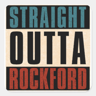Straight Outta Rockford Illinois IL Quadratischer Aufkleber