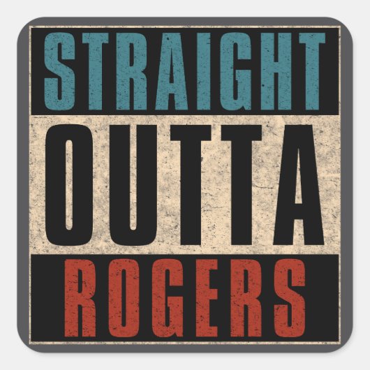 Straight Outta Rogers Arkansas AR Quadratischer Aufkleber (Vorderseite)