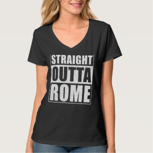 Straight Outta Rome Italien Reisen Rom T-Shirt