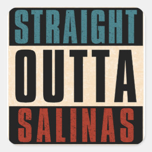 Straight Outta Salinas California CA Quadratischer Aufkleber