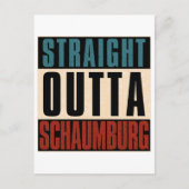 Straight Outta Schaumburg Illinois IL Postkarte (Vorderseite)