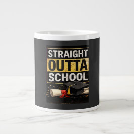 Straight Outta School Graduation Shirt Jumbo-Tasse
