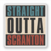 Straight Outta Scranton Pennsylvania PA Aufkleber (Vorderseite)