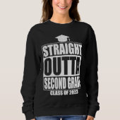 Straight Outta Second Grade Graduation 2023 2nd G Sweatshirt (Vorderseite)