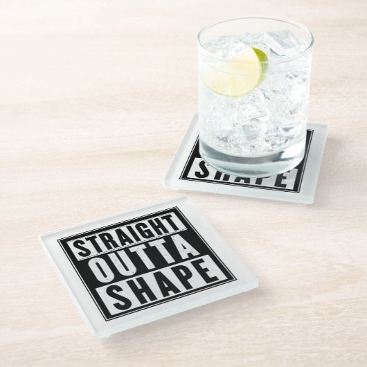 Straight Outta Shape Glasuntersetzer (Schrägansicht)