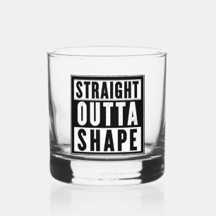 Straight Outta Shape Whiskyglas