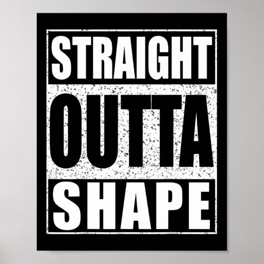 Straight Outta Shape Workout Poster (Vorne)