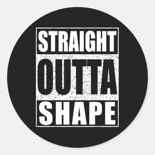 Straight Outta Shape Workout Runder Aufkleber (Vorderseite)