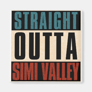Straight Outta Simi Valley California CA Magnet