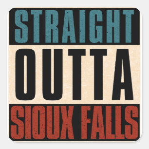 Straight Outta Sioux Falls South Dakota SD Quadratischer Aufkleber