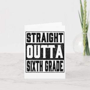 Straight Outta Sixth Grade Funny 2025 6. Graduati Karte
