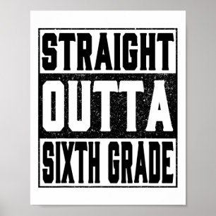 Straight Outta Sixth Grade Funny 2025 6. Graduati Poster
