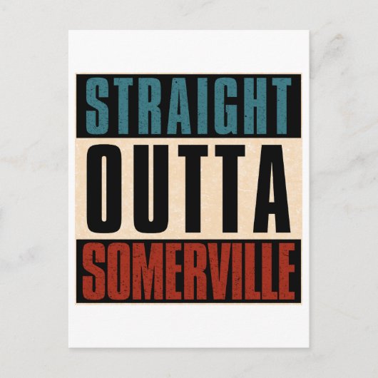 Straight Outta Somerville Massachusetts MA Postkarte (Vorderseite)