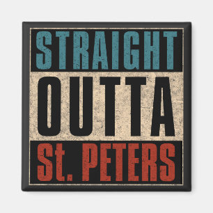 Straight Outta St Peters Missouri MO Magnet