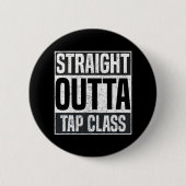 Straight Outta Stich Class Steche Tänzer Dancing Button (Vorderseite)