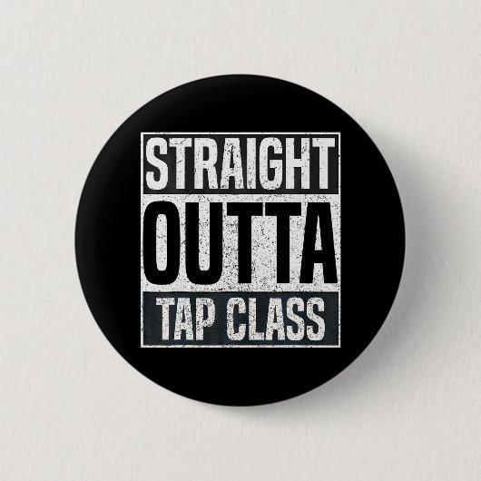 Straight Outta Stich Class Steche Tänzer Dancing Button (Vorderseite)