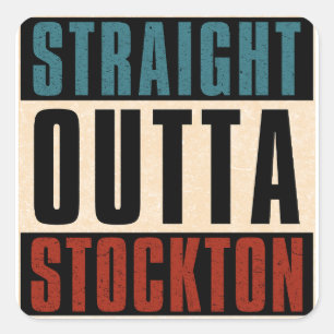 Straight Outta Stockton California CA Quadratischer Aufkleber