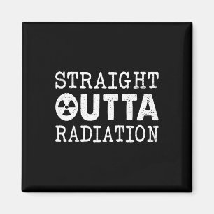 Straight Outta Strahlungskrebs-Bewusstseins-Kriege Magnet