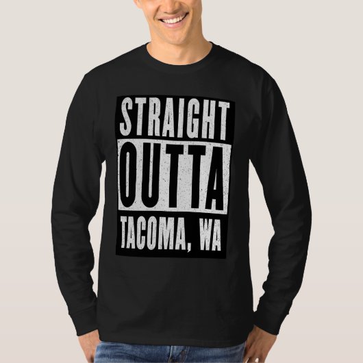 Straight Outta TACOMA  WASHINGTON Home T-Shirt (Vorderseite)