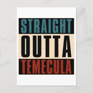 Straight Outta Temecula California CA Postkarte