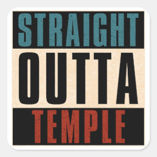 Straight Outta Temple Texas TX Quadratischer Aufkleber