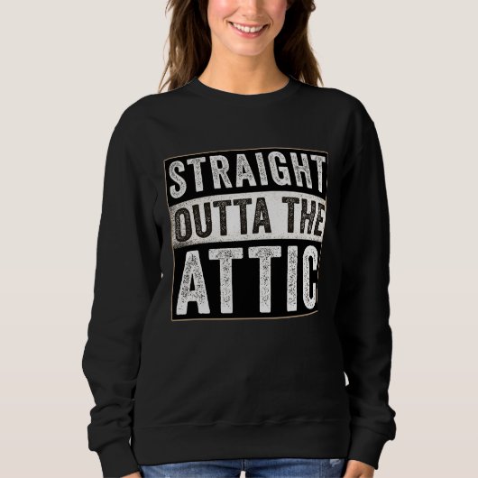 Straight Outta the Attic WiFi HVAC Tech Installer Sweatshirt (Vorderseite)