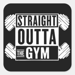Straight Outta The Gym workout apparel Quadratischer Aufkleber