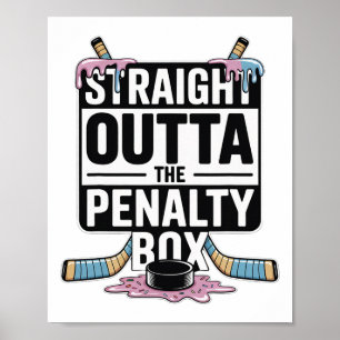 Straight Outta The Penalty Box Eiscreme-Tropf-Eis Poster