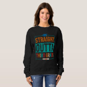 Straight Outta Third Grade Summer Vacation Graduat Sweatshirt (Vorne ganz)